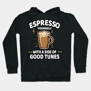 Espresso yourself Hoodie